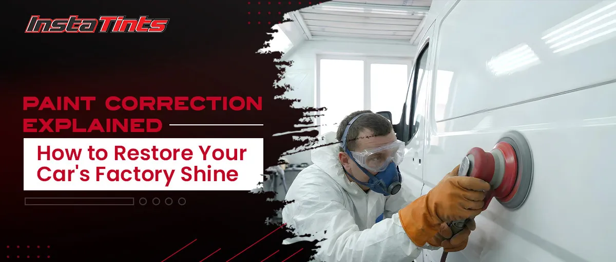 Paint Correction Explained: How to Restore Your Car's Factory Shine