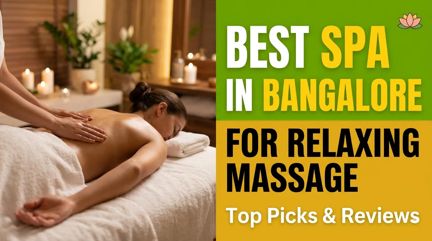 Bangalore Spa Center: Your Destination for Relaxation, Wellness, and Rejuvenation