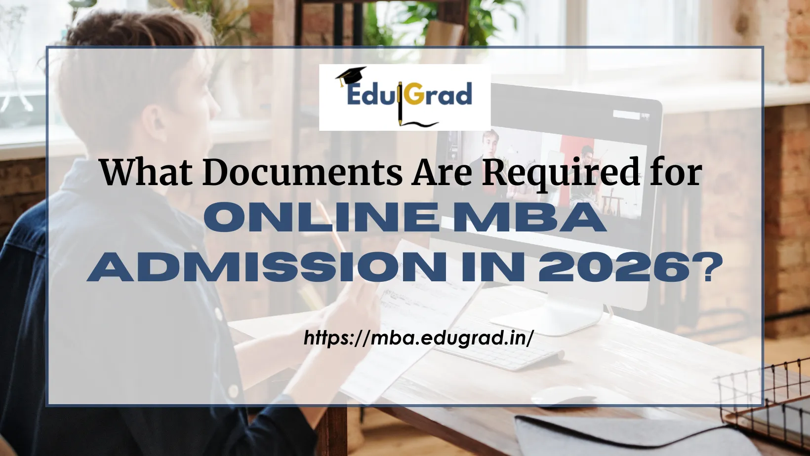 What Documents Are Required for Online MBA Admission in 2026?