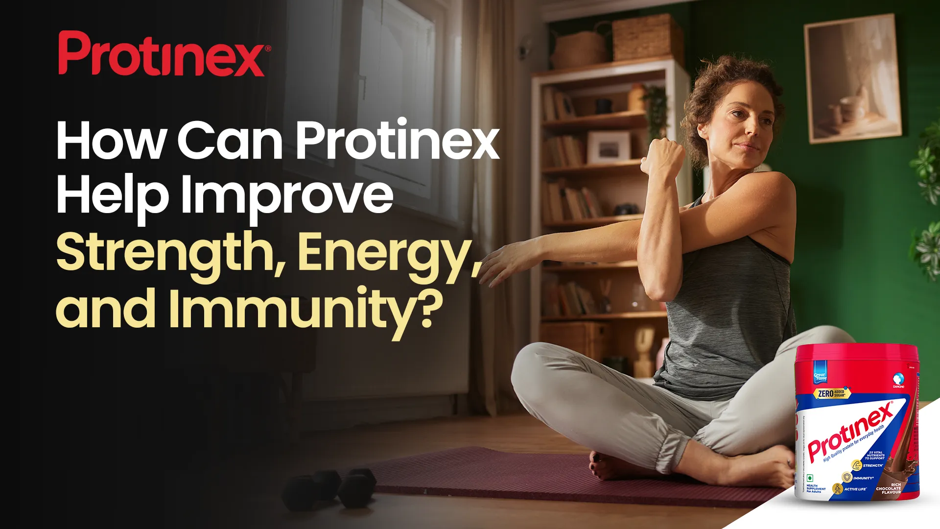How Can Protinex Help Improve Strength, Energy, and Immunity?