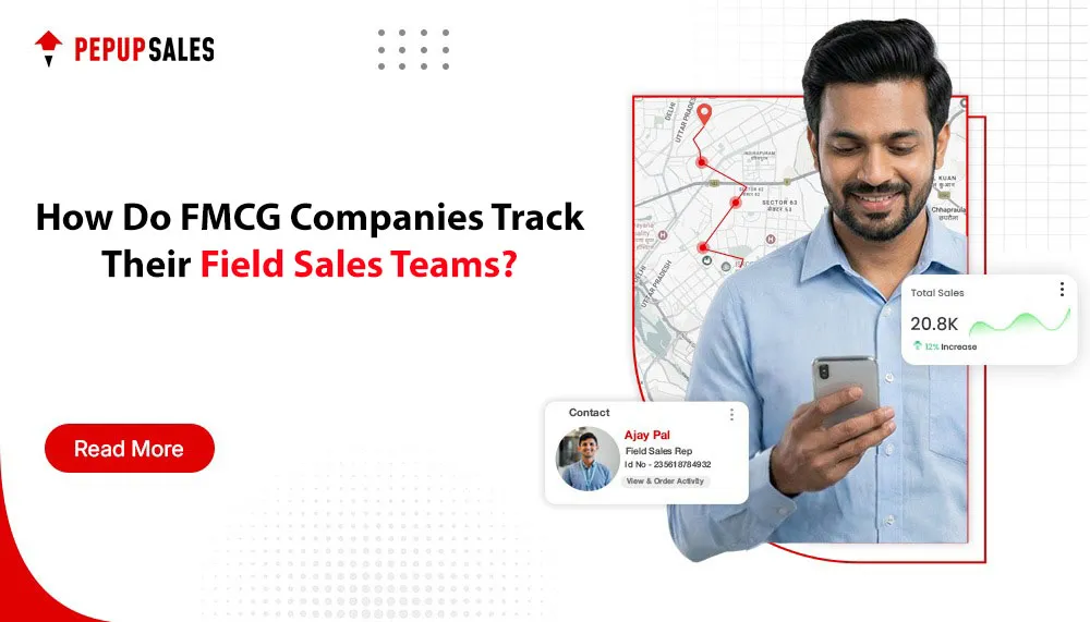 How Do FMCG Companies Track Their Field Sales Teams?