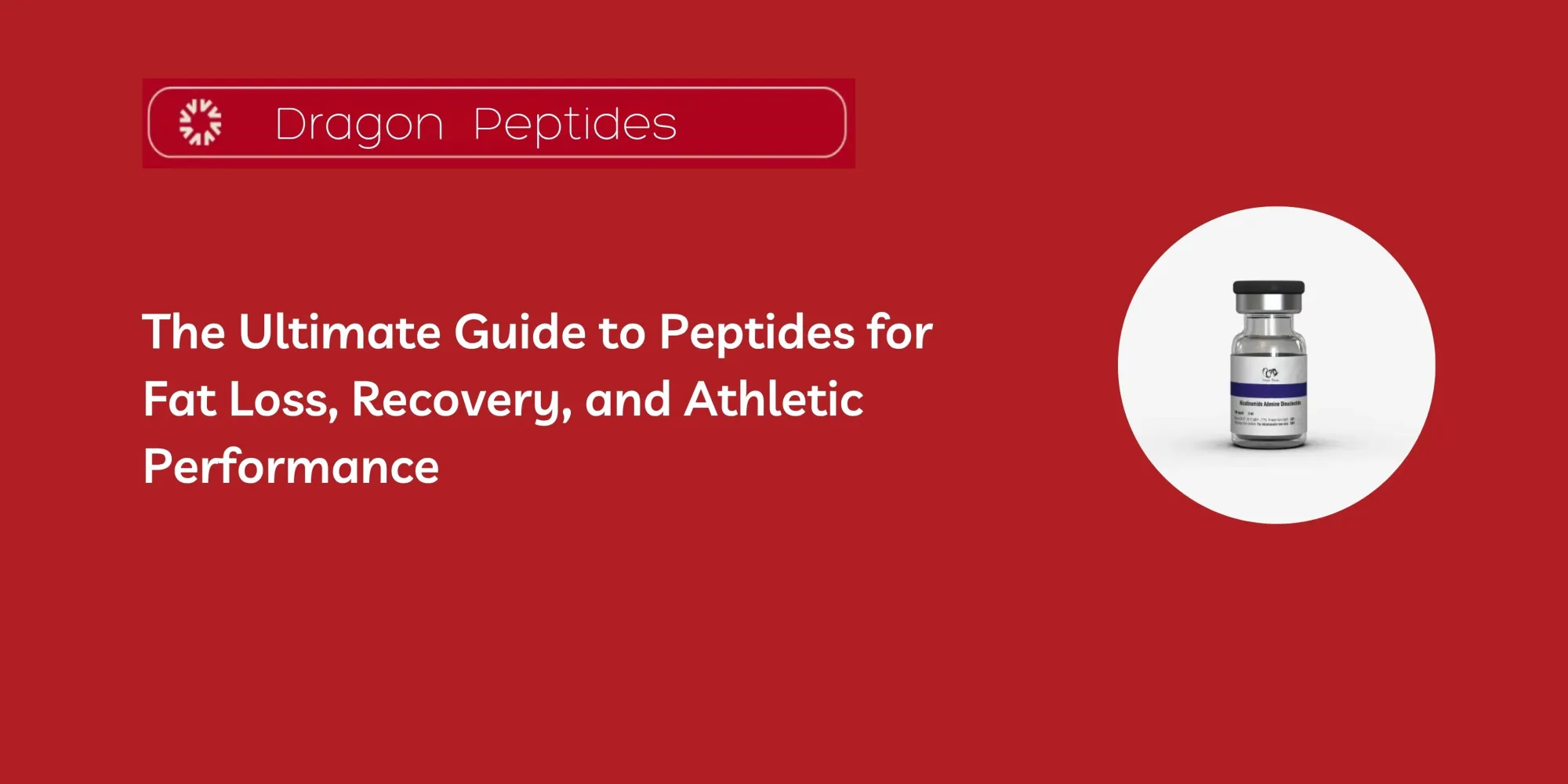 The Ultimate Guide to Peptides for Fat Loss, Recovery, and Athletic Performance