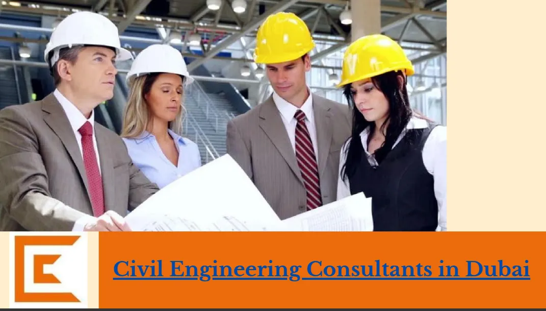 Civil Engineering Consultants in Dubai Delivering Innovative Design Solutions