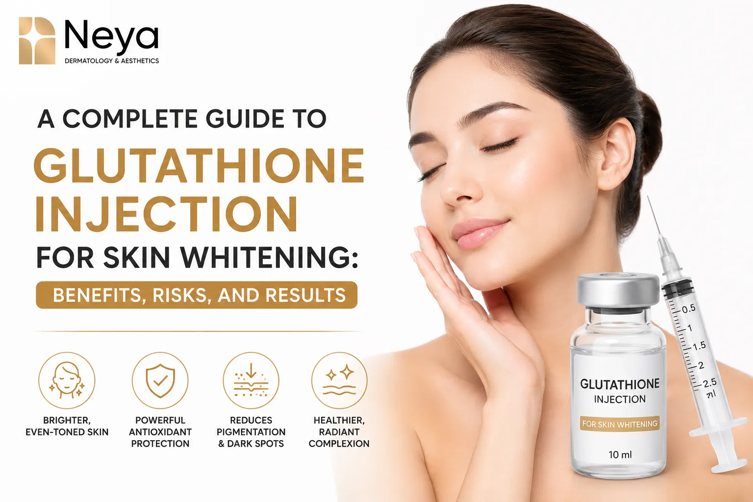 A Complete Guide to Glutathione Injection for Skin Whitening: Benefits, Risks, and Results