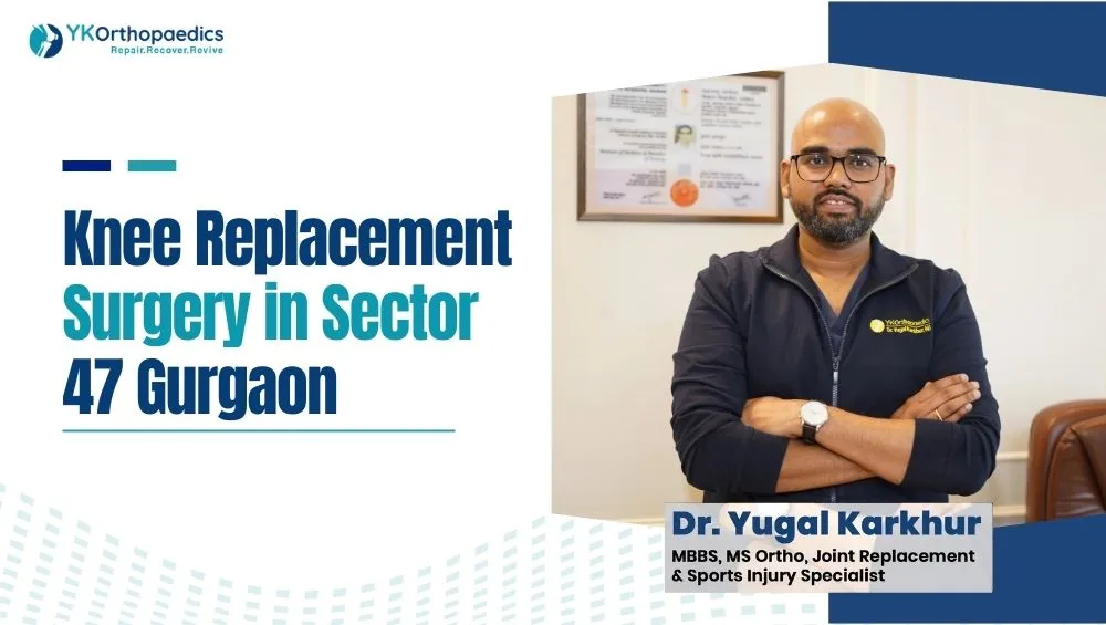 Knee Replacement Surgery in Sector 47 Gurgaon