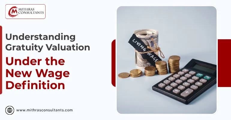 Understanding Gratuity Valuation Under The New Wage Definition