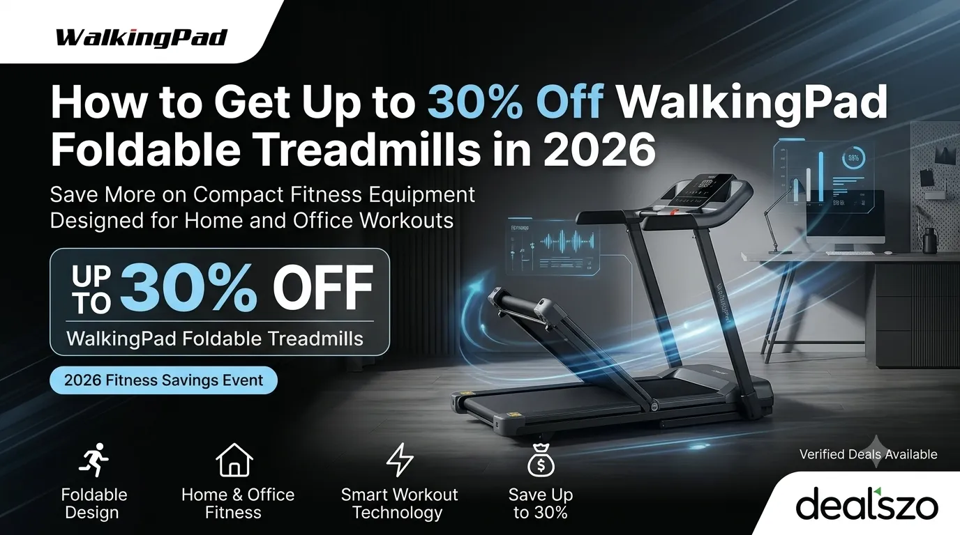 How to Get Up to 30% Off WalkingPad Foldable Treadmills in 2026