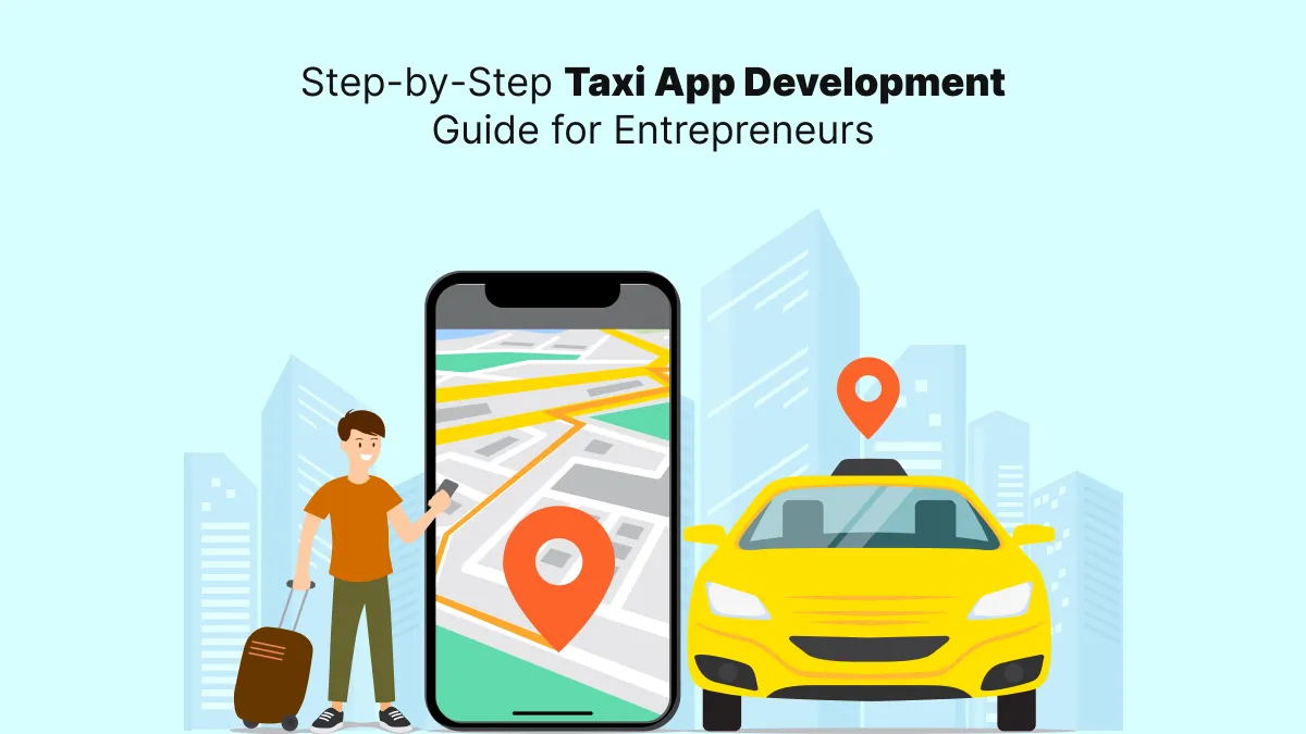 Taxi Booking App Development Company Strategies to Boost Customer Retention and Engagement