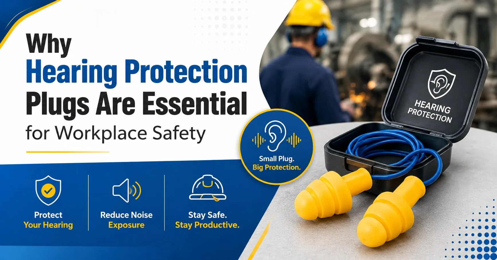 Why Hearing Protection Plugs Are Essential for Workplace Safety