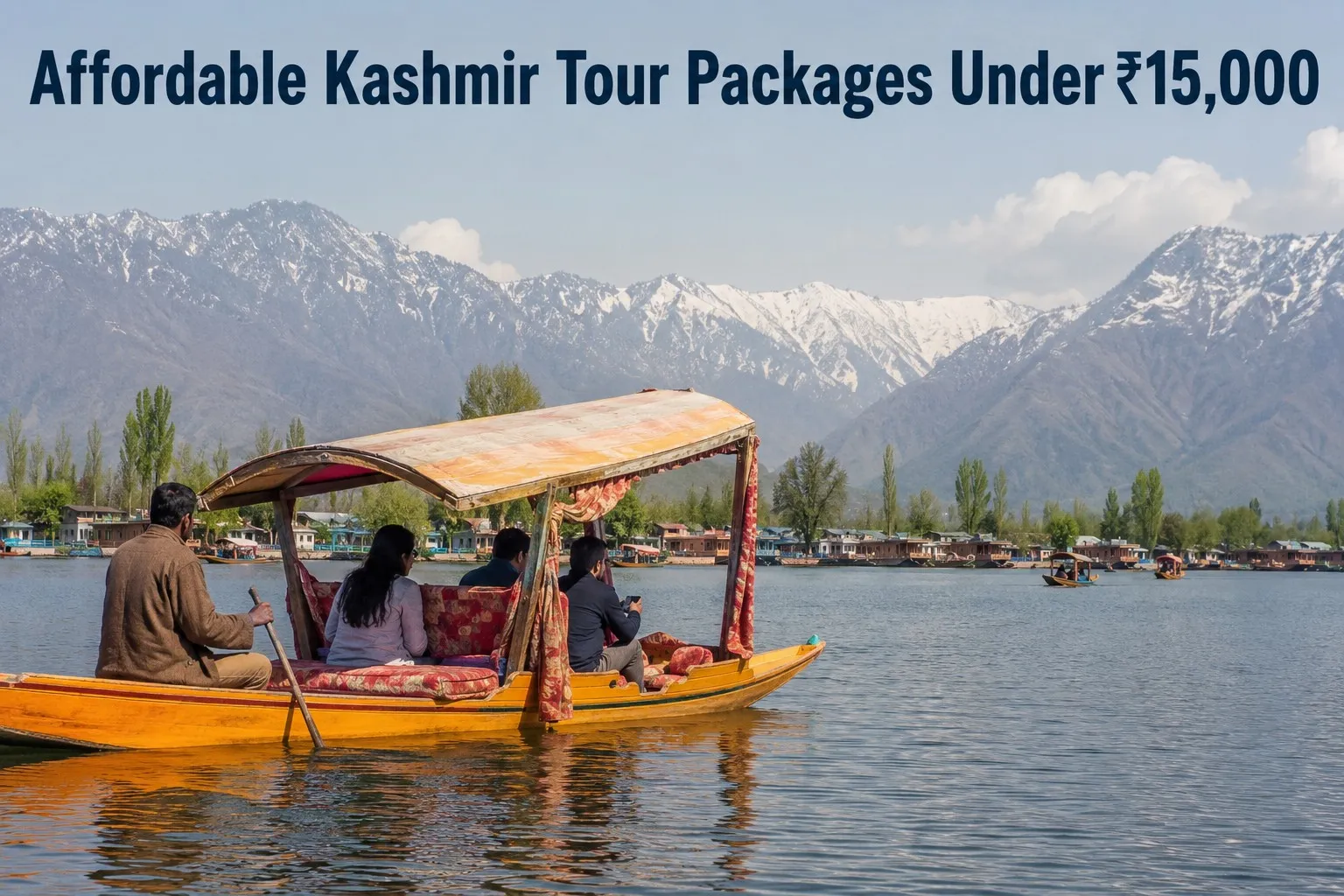 Affordable Kashmir Tour Packages Under ₹15,000