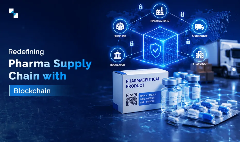 How to Build a Blockchain-Based Pharmaceutical Supply Chain Platform in 2026