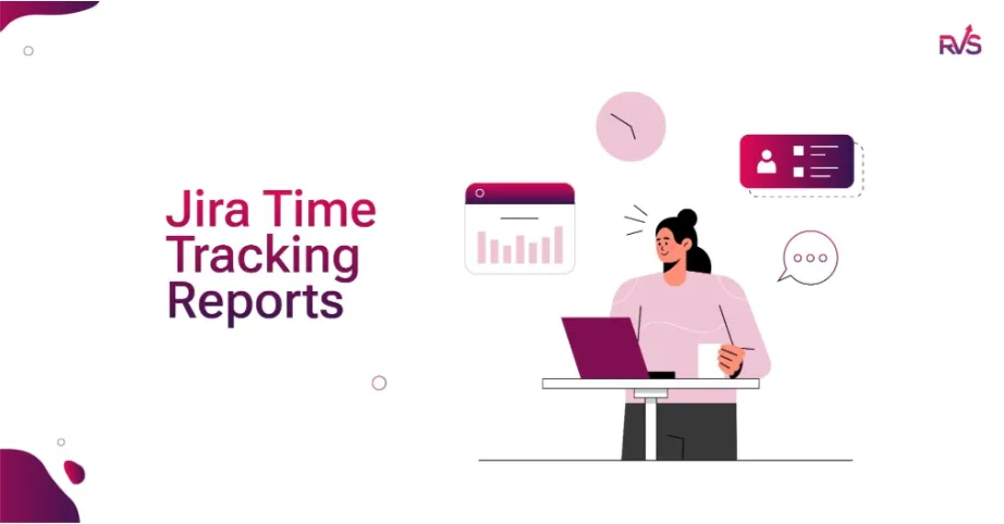 Jira Time Tracking Reports Every Project Manager Needs