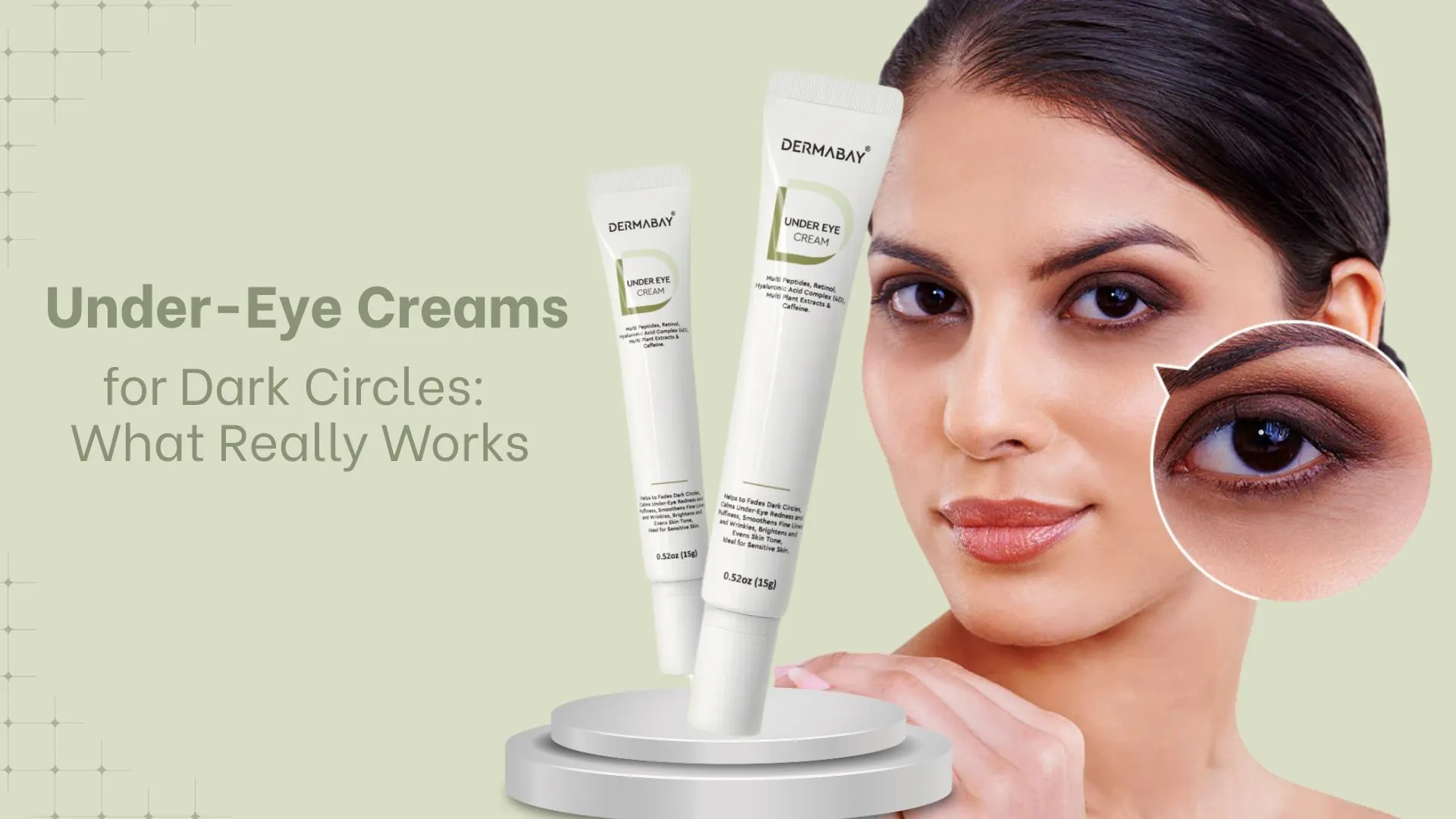 Under-Eye Creams for Dark Circles: What Really Works