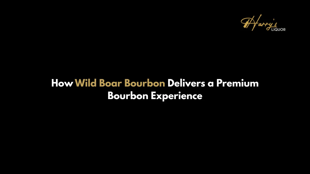 How Wild Boar Bourbon Delivers a Premium Bourbon Experience
