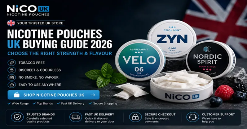 Nicotine Pouches UK Buying Guide 2026 | Nico UK