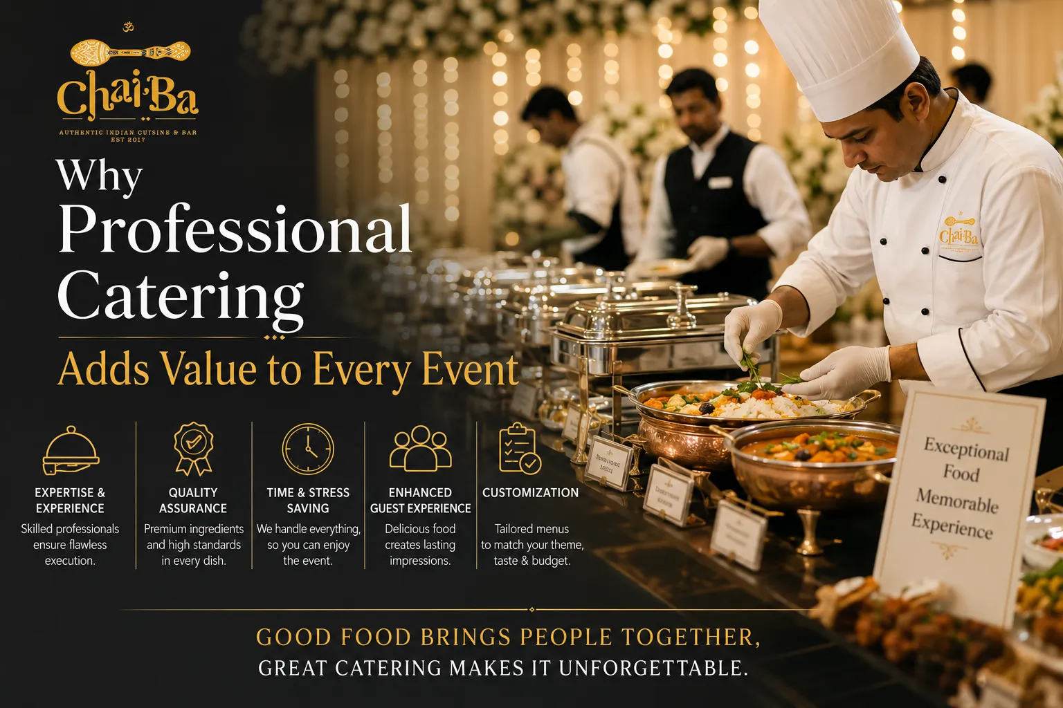 Why Professional Catering Adds Value to Every Event