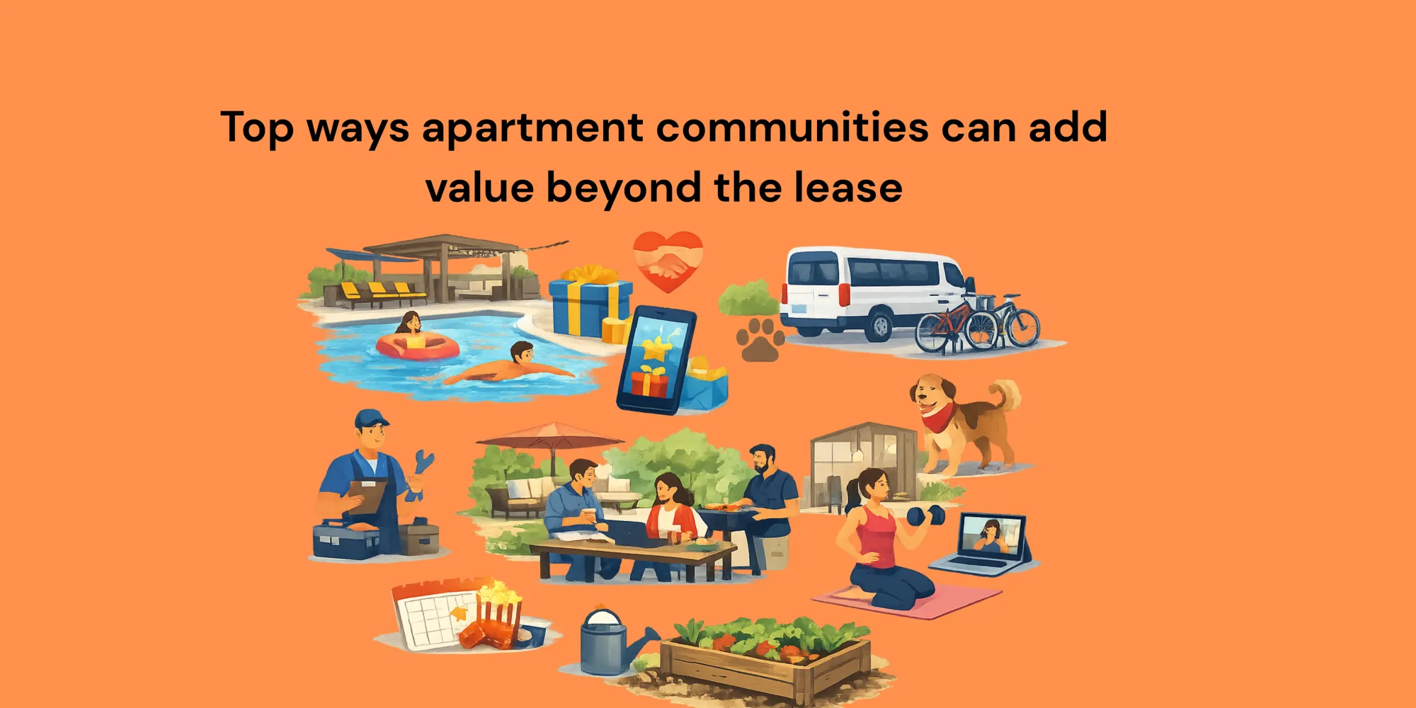 Top ways apartment communities can add value beyond the lease