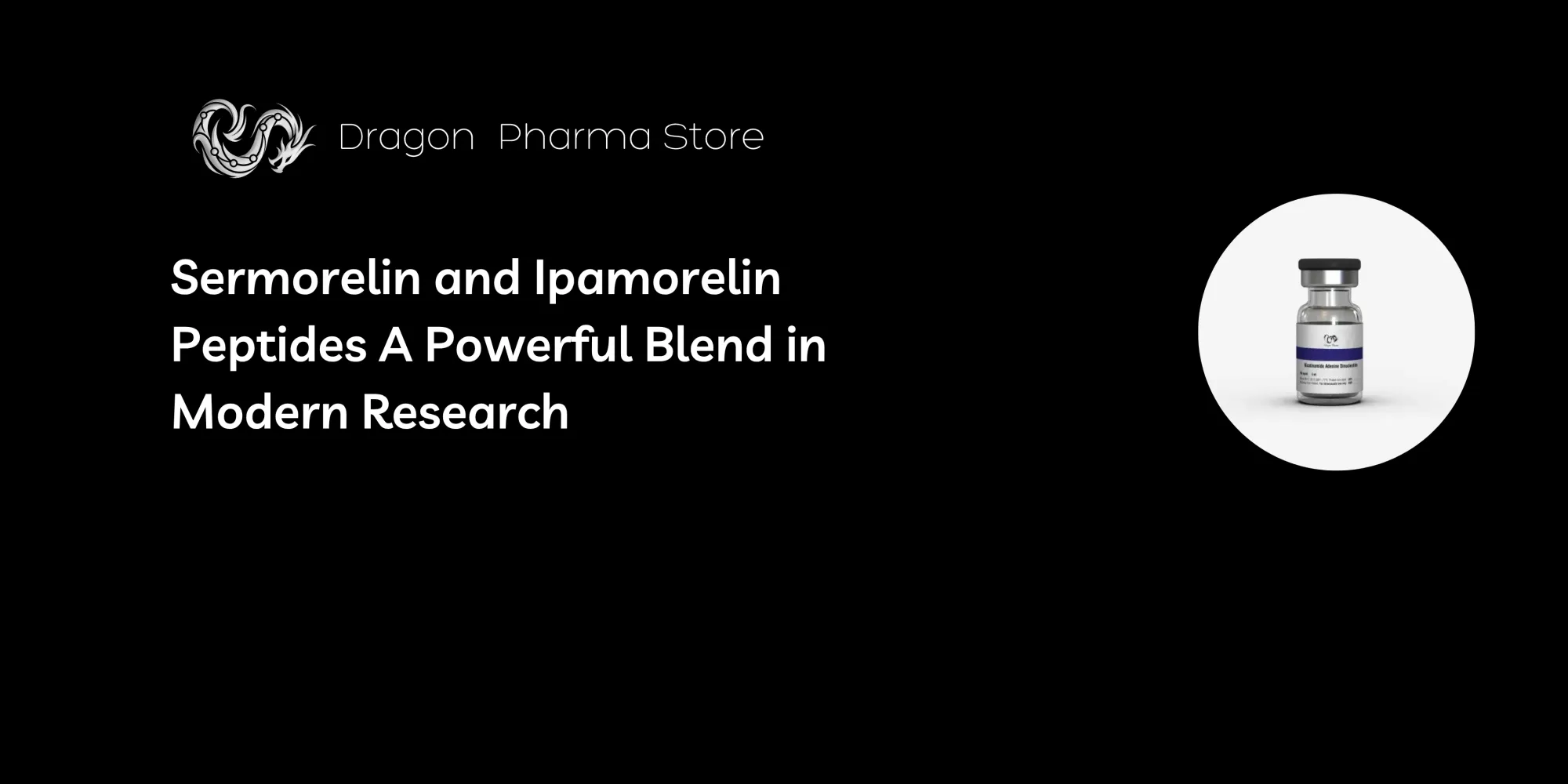 Sermorelin and Ipamorelin Peptides: A Powerful Blend in Modern Research