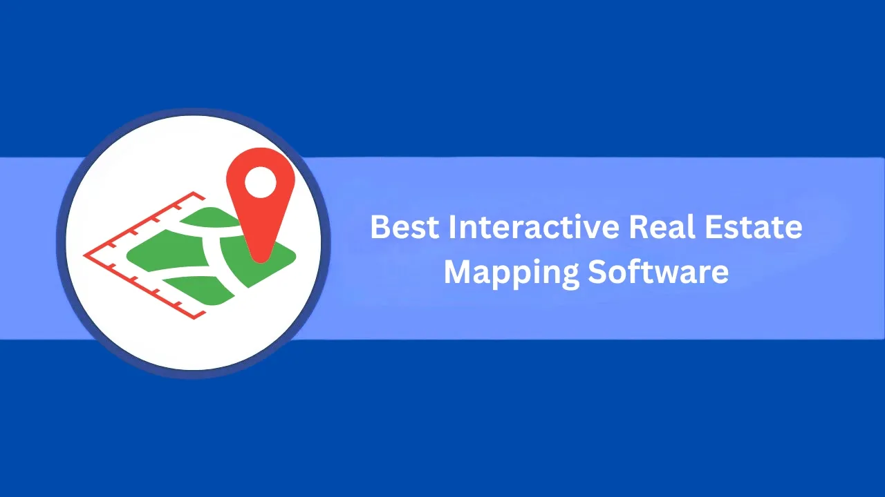 Best Interactive Real Estate Mapping Software