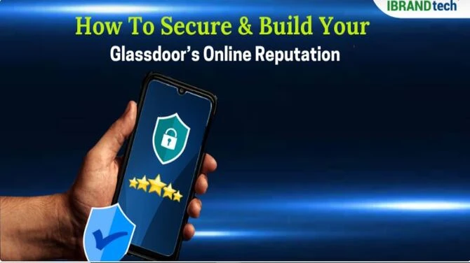 How to Build and Secure Online Glassdoor’s Reputation?