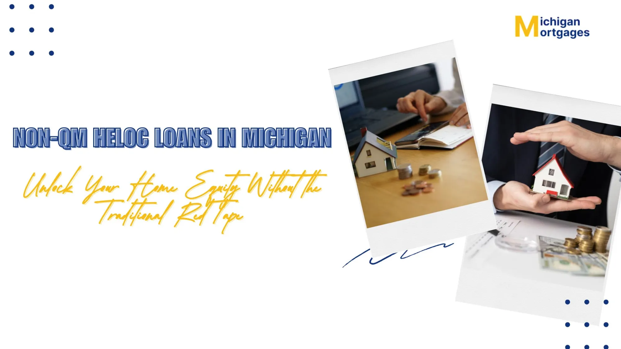 Non-QM HELOC Loans in Michigan Unlock Your Home Equity Without the Traditional Red Tape