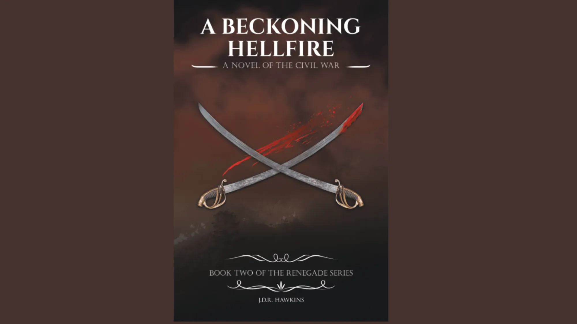 What Makes A Beckoning Hellfire a Must-Read for Civil War Historical Fiction Fans?