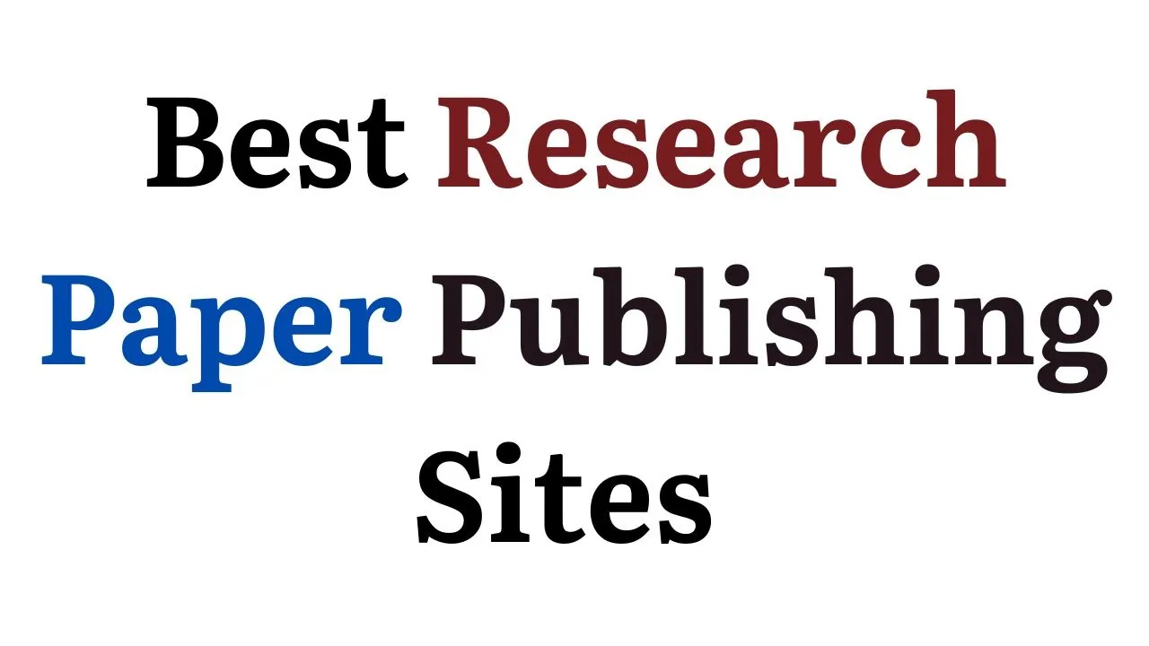 Research Paper Submission with Top Research Publication Sites