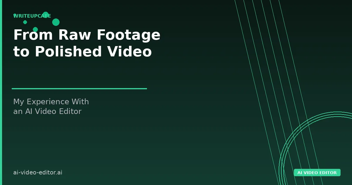 From Raw Footage to Polished Video: My Experience With an AI Video Editor