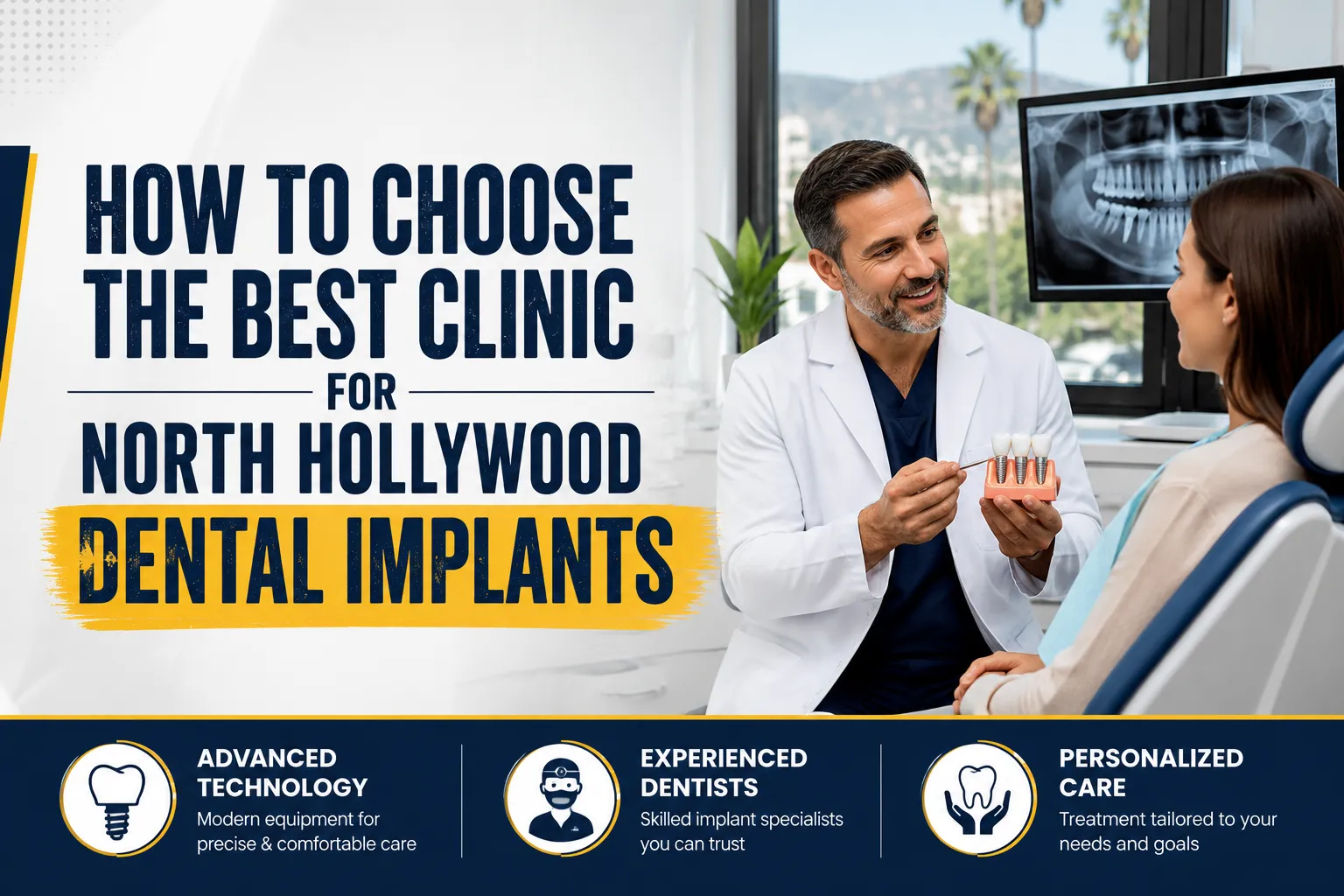 How to Choose the Best Clinic for North Hollywood Dental Implants