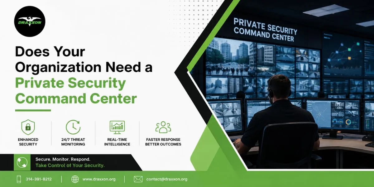 Does Your Organization Need a Private Security Command Center?