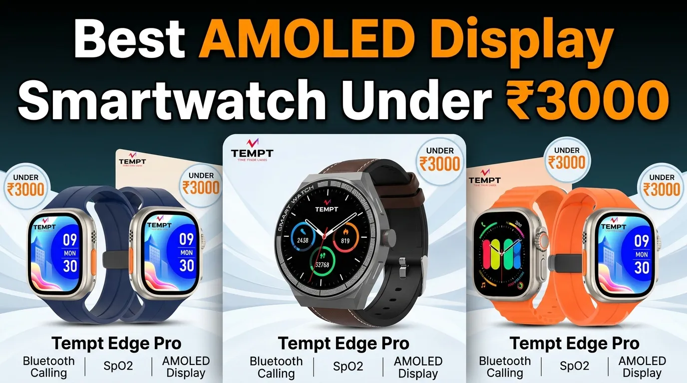 Best AMOLED Display Smartwatch Under ₹3000