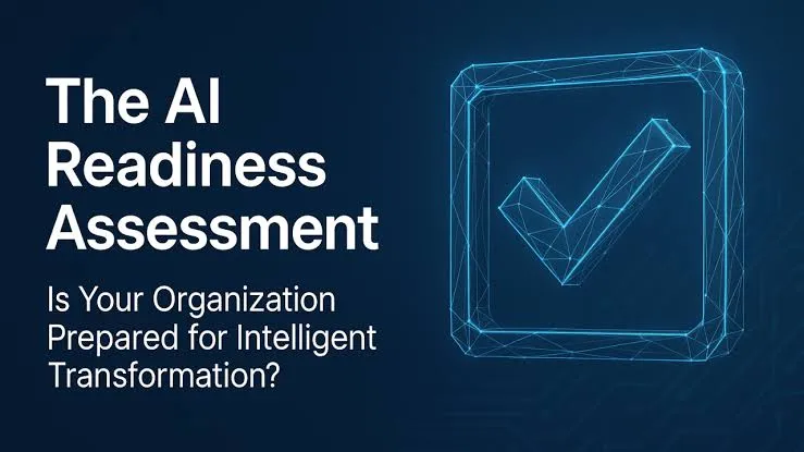 What Is an AI Readiness Assessment (And Why More Organizations Are Running One)