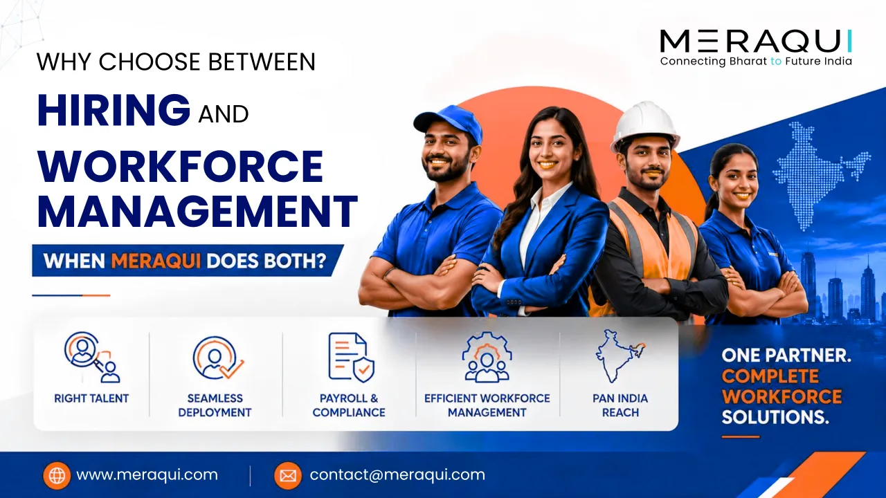 Why Choose Between Hiring and Workforce Management When Meraqui Does Both?