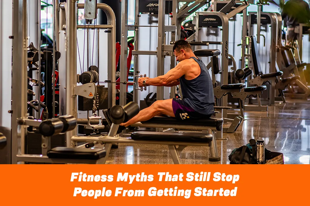 Fitness Myths That Still Stop People From Getting Started