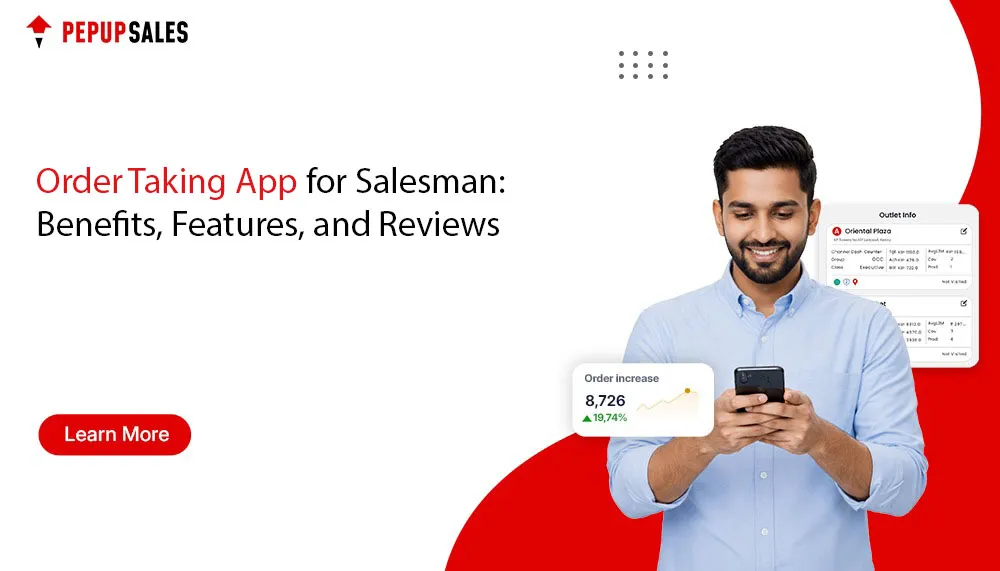 Best Order Taking App for Salesman: Benefits, Features, and Reviews