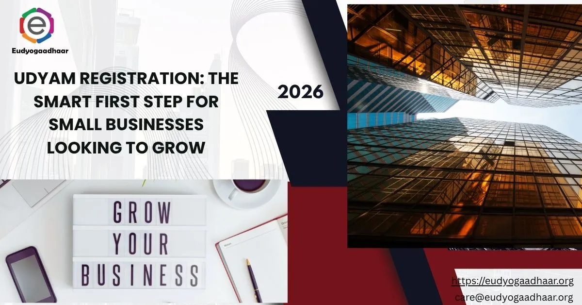 Udyam Registration: The Smart First Step for Small Businesses Looking to Grow