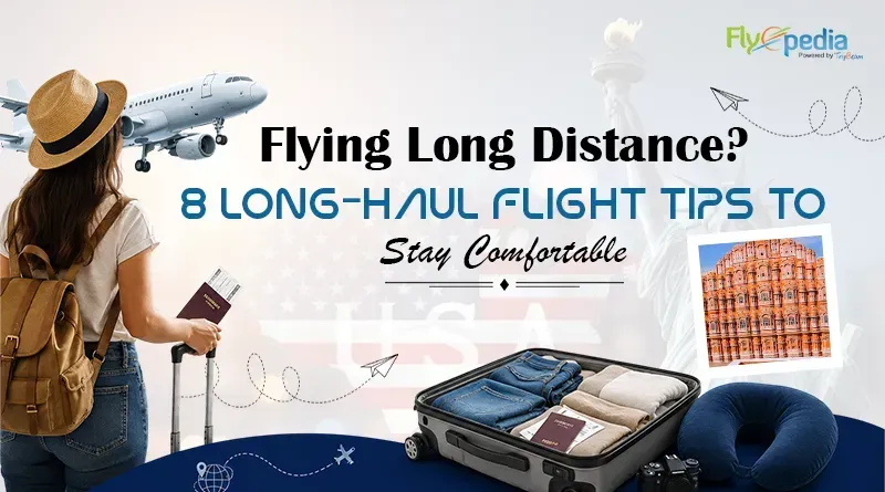 How to Feel Fresh After a Long Flight from the USA to India