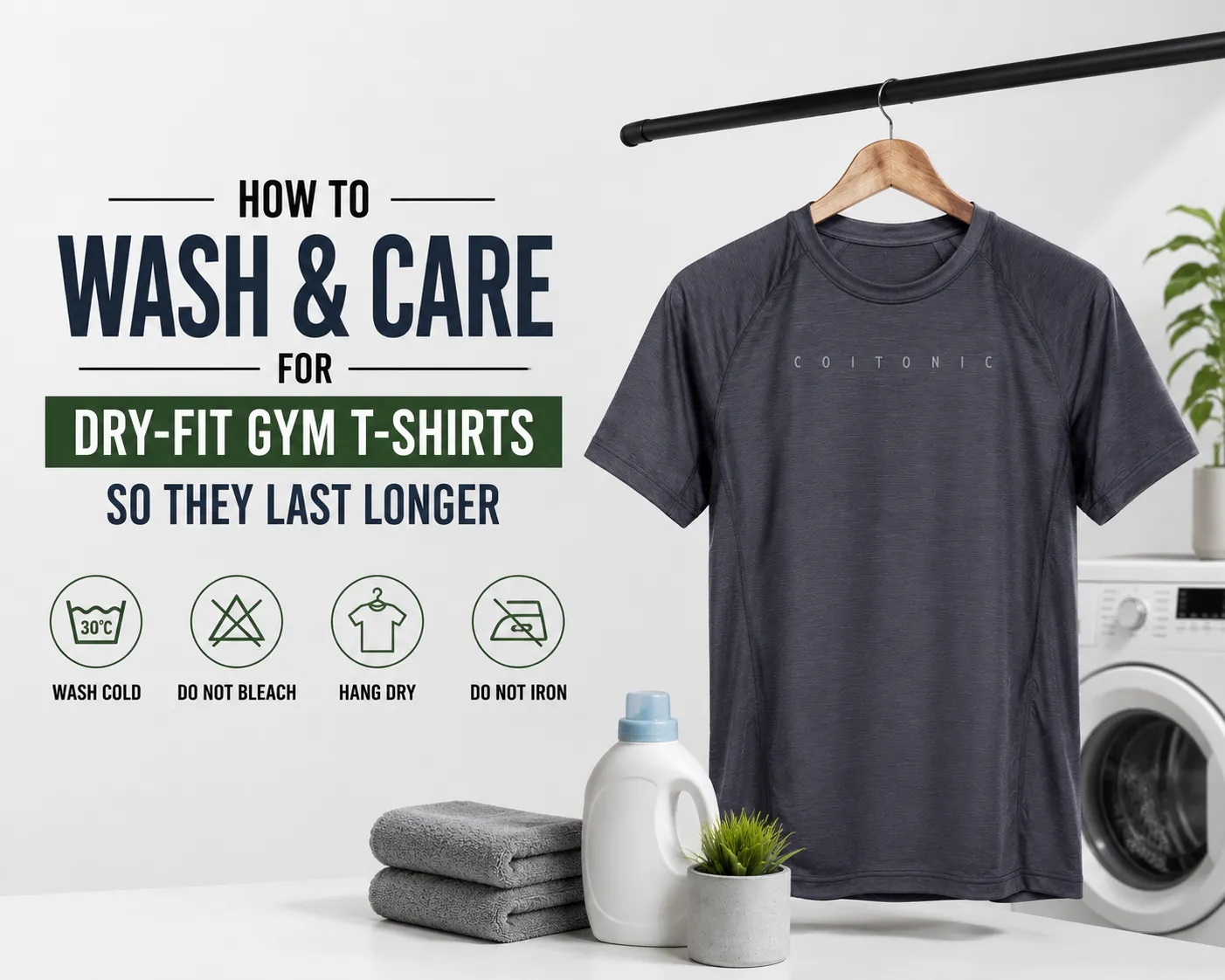How to Wash and Care for Dry-Fit Gym T-Shirts So They Last Longer