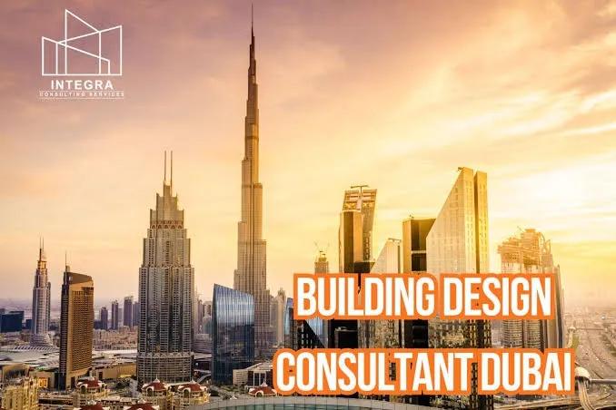 Why Dubai Businesses Trust a Building Design Consultant