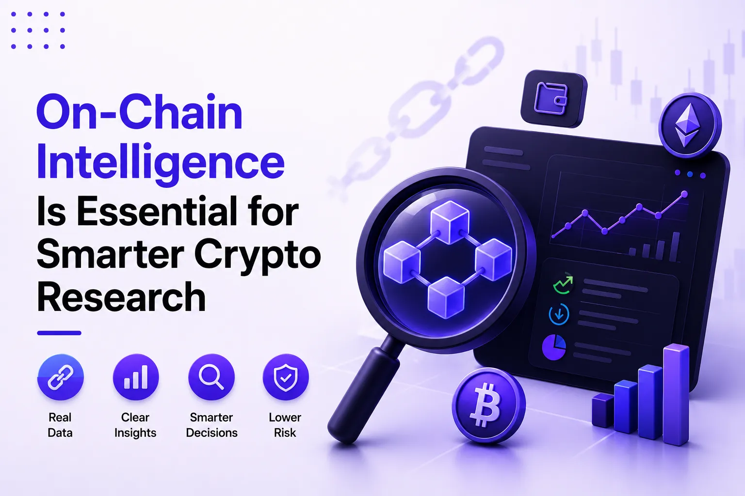 Why On-Chain Intelligence Is Becoming Essential for Modern Crypto Research