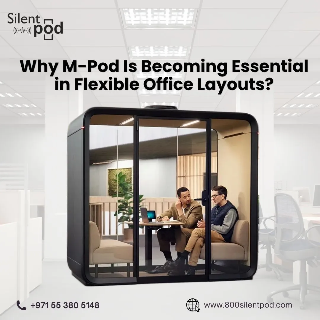 Why M-Pod Is Becoming Essential in Flexible Office Layouts?