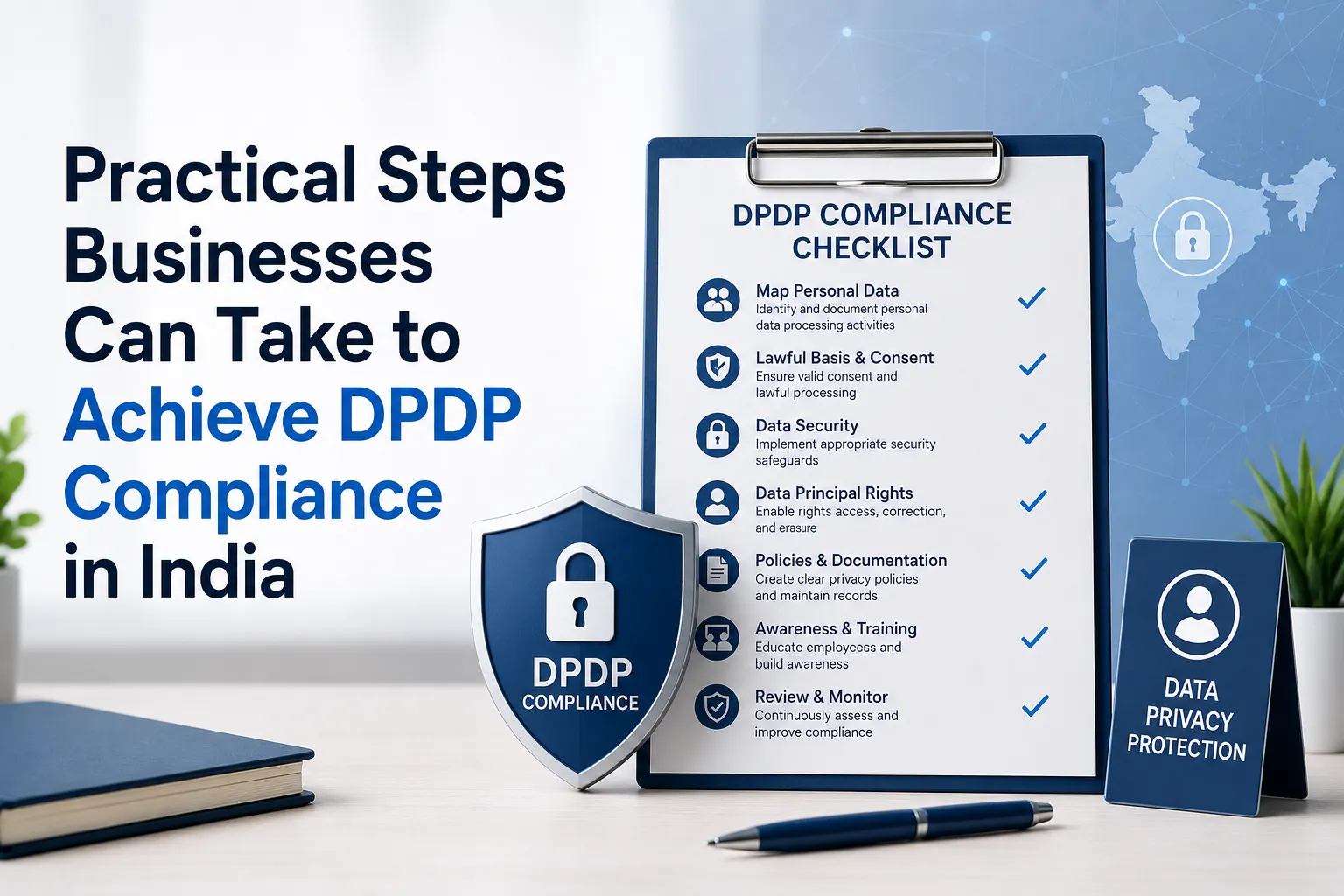 DPDP Business Guide India: Compliance Steps