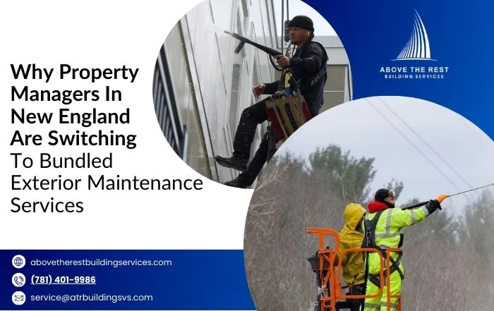 How Bundled Exterior Maintenance Services Simplify Commercial Property Management in New England