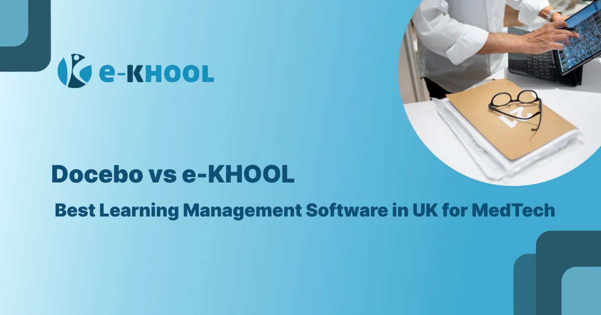 Docebo vs e-KHOOL: Best Learning Management Software in UK for MedTech