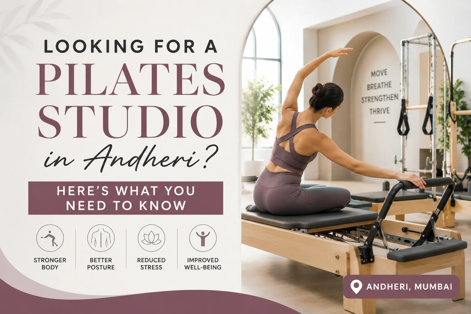 Looking for a Pilates Studio in Andheri? Here's What You Need to Know