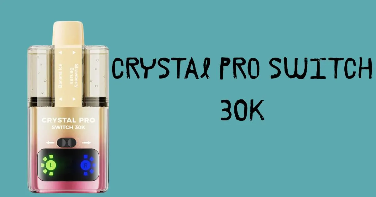 Crystal Pro Switch 30K: Two Flavours, One Pod — UK Review 2026