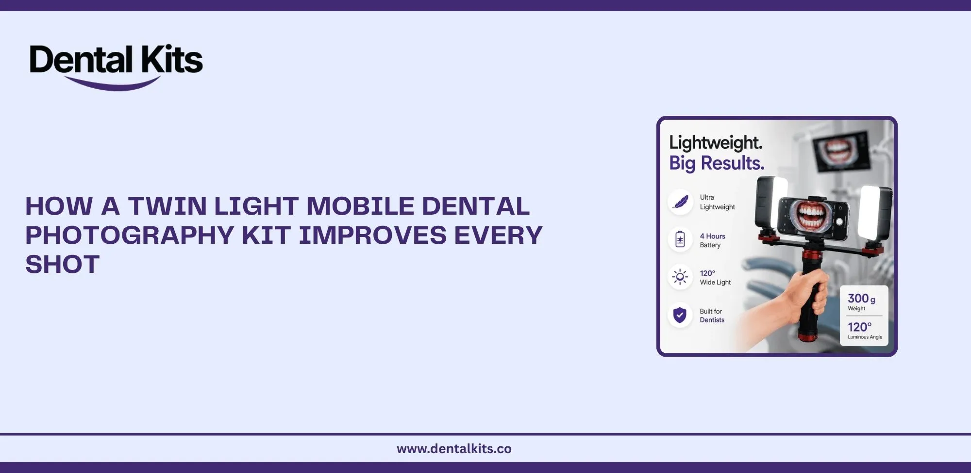 How a Twin Light Mobile Dental Photography Kit Improves Every Shot