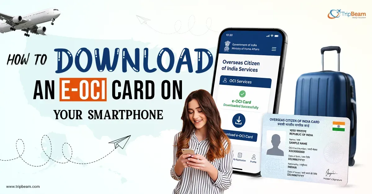 OCI Card Download Made Easy: A Must-Do Before Your India Trip