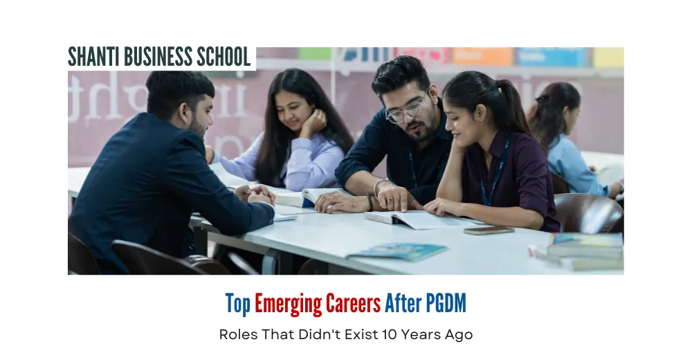 Top Emerging Careers After PGDM: Roles That Didn't Exist 10 Years Ago