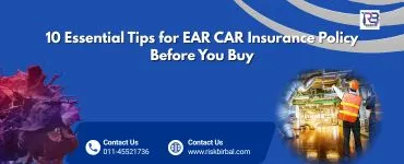 10 Essential Tips for EAR CAR Insurance Policy: Before You Buy